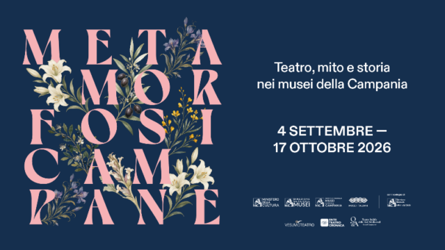 Rassegna diffusa "Metamorfosi Campane": teatro, mito e storia nei musei della Campania