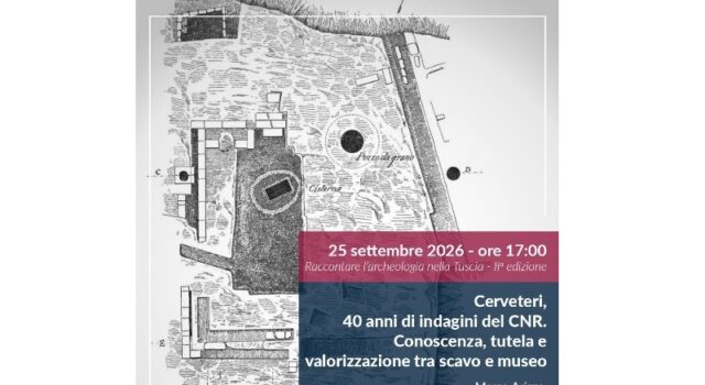 Raccontare l’archeologia nella Tuscia 2026: a Viterbo un incontro sui quarant’anni di ricerca del CNR a Cerveteri